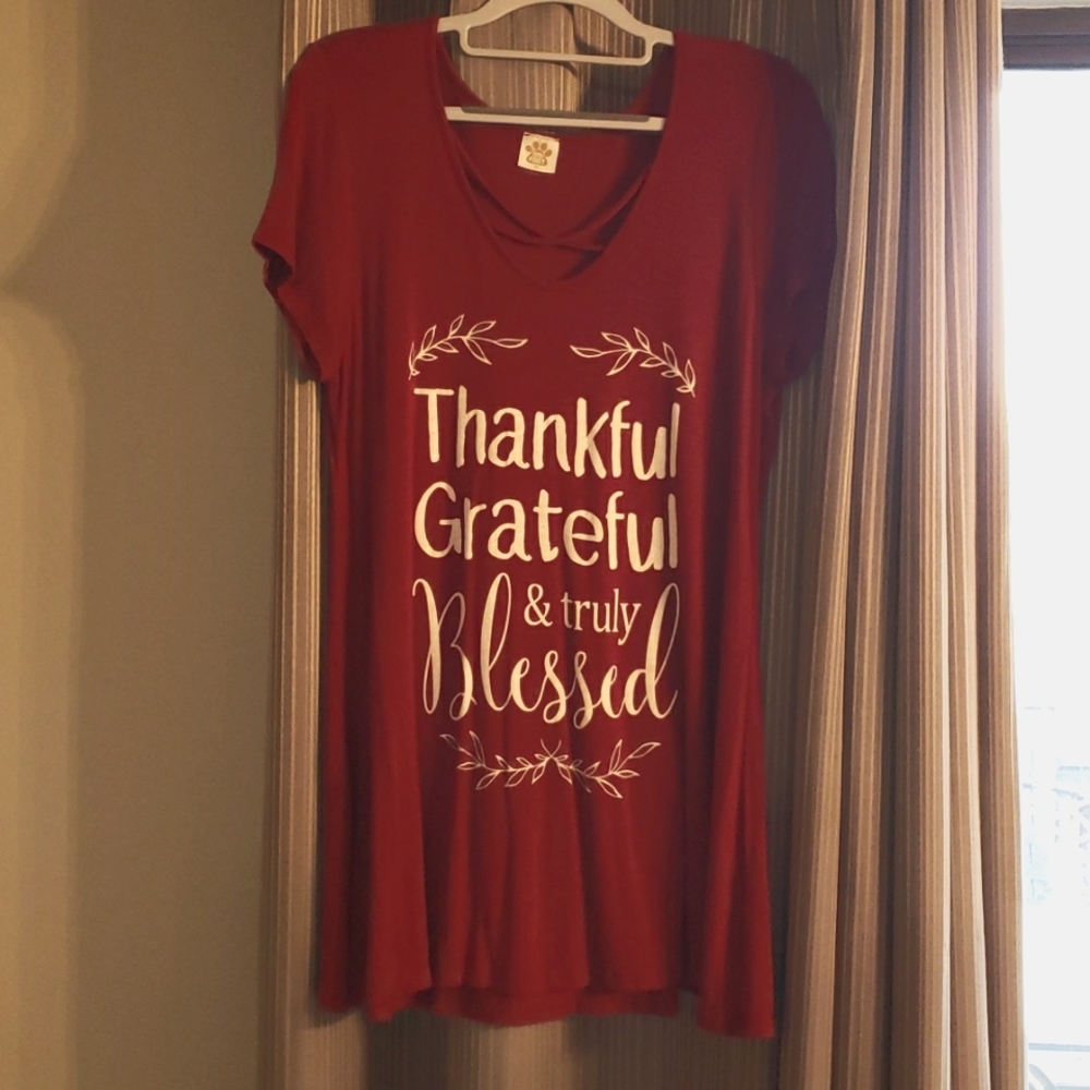 Thankful Grateful and Truly Blessed
